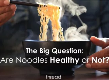 Are instant noodles healthy?